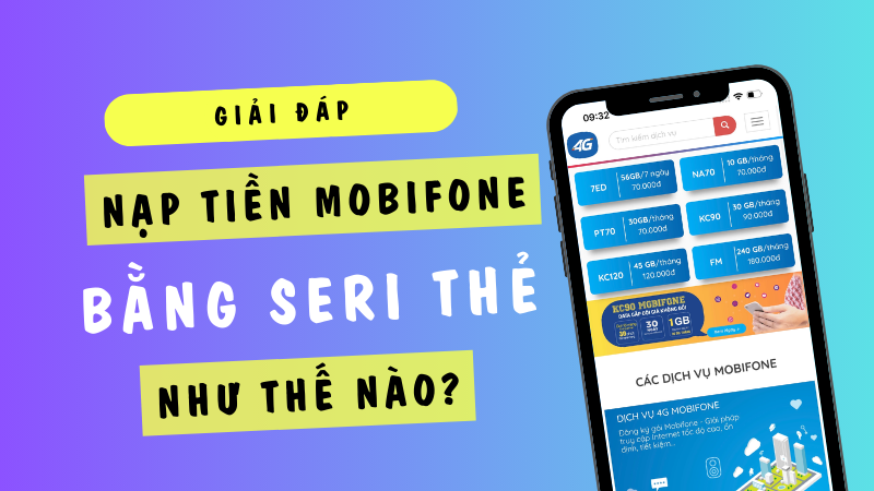 Hướng dẫn cách nạp tiền Mobifone bằng số seri thẻ 