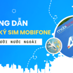 Hướng dẫn đăng ký sim Mobifone cho người nước ngoài