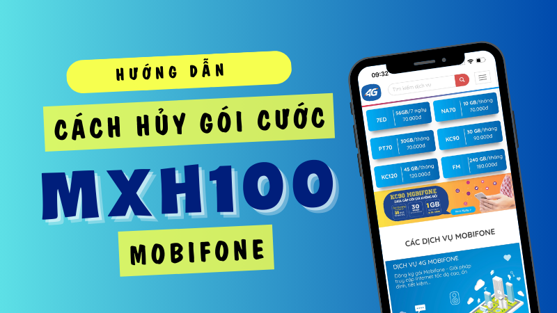 Hướng dẫn cách hủy gói cước MXH100 Mobifone nhanh nhất 