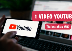 1 Video Youtube mất bao nhiêu MB?