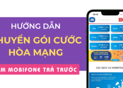 Hướng dẫn cách chuyển gói cước hòa mạng trả trước Mobifone