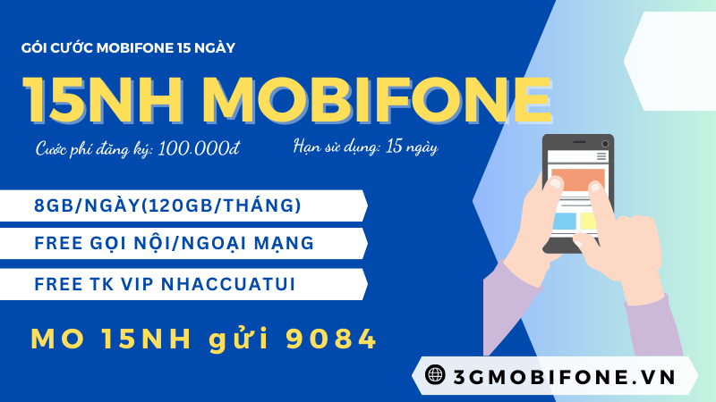 Cách đăng ký gói cước 15NH Mobifone rinh data và gọi dùng 15 ngày 