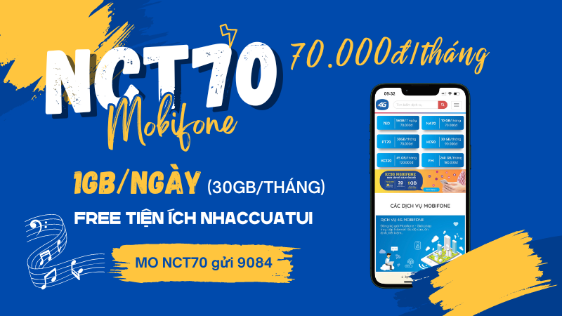 Đăng ký gói cước NCT70 Mobifone có 30GB và Free data Nhaccuatui