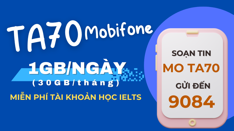 Đăng ký gói cước TA70 Mobifone có ưu đãi siêu hấp dẫn