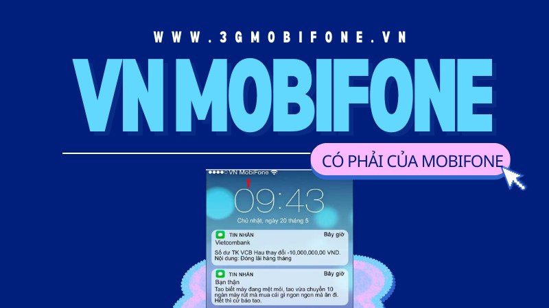 VN Mobifone là gì? Có phải của nhà mạng Mobifone không?