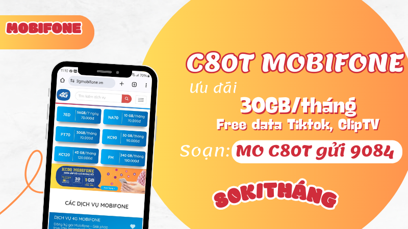 Đăng ký gói C80T Mobifone miễn phí 30GB, Free Tiktok, ClipTV