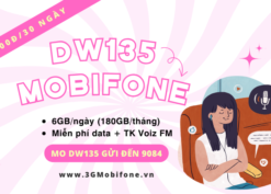 Đăng ký gói cước DW135 Mobifon nhận 180GB Data và nghe Voiz FM miễn phí