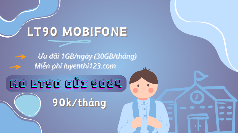 Đăng ký gói LT90 Mobifone miễn phí 30GB, Free Luyenthi123.com