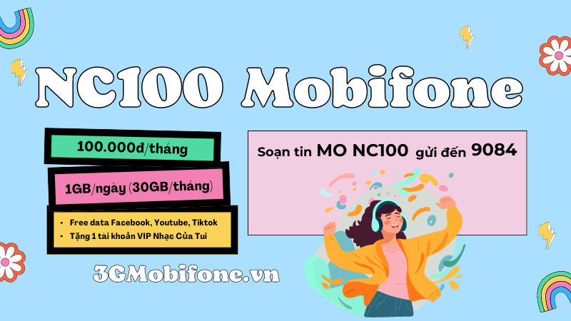 Đăng ký gói cước NC100 Mobifone có 30GB data và truy cập MXH không giới hạn 