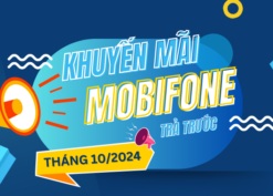 Đừng bỏ lỡ lịch khuyến mãi Mobifone tháng 10/2024