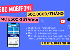 Đăng ký E500 Mobifone nhận 25GB/ngày, miễn phí gọi và tiện ích