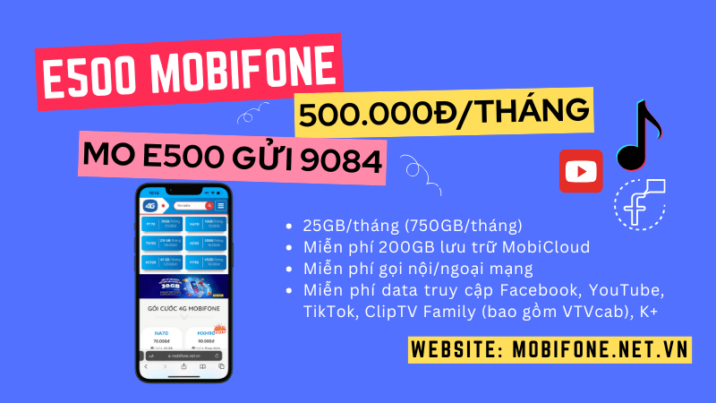 Đăng ký E500 Mobifone nhận 25GB/ngày, miễn phí gọi và tiện ích 