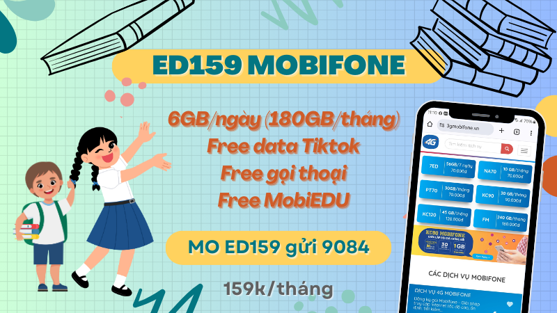 Đăng ký gói ED159 Mobifone có ngay 180GB/tháng, miễn phí gọi, Tiktok và MobiEdu