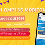 Đăng ký gói GMP135 Mobifone ưu đãi 180GB, miễn phí chơi game, tích điểm MyPoint đổi quà