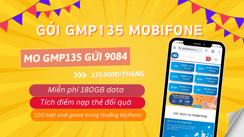 Đăng ký gói GMP135 Mobifone ưu đãi 180GB, miễn phí chơi game, tích điểm MyPoint đổi quà