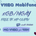 Đăng ký gói VHBO Mobifone có ngay 30GB/tháng, miễn phí tài khoản VIP ClipTV