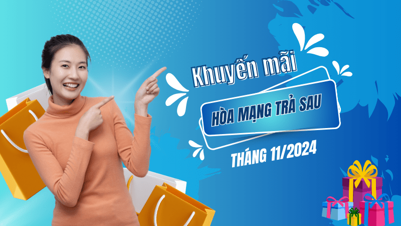 Mobifone khuyến mãi hòa mạng trả sau tháng 11/2024