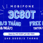 Đăng ký gói cước 3C80T Mobifone 90GB/3 tháng, Free data Tiktok và ClipTV