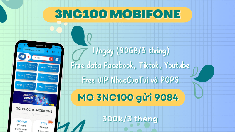 Gói cước 3NC100 Mobifone 90GB data, miễn phí nhiều tiện ích giải trí