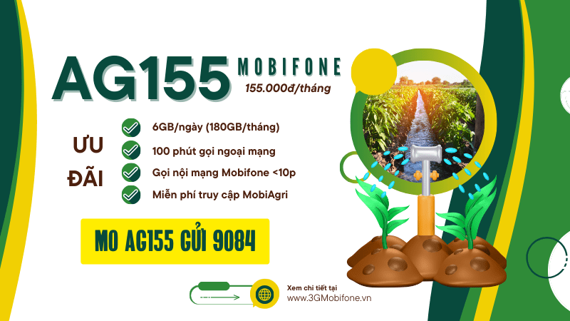 Đăng ký gói cước AG155 Mobifone nhận 180GB/tháng, miễn phí 1100p gọi 