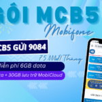 Đăng ký gói MCB5 Mobifone ưu đãi 6GB data, miễn phí 30GB lưu trữ MobiCloud