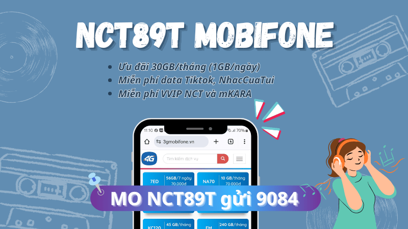 Đăng ký gói cước NCT89T Mobifone nhận data 30GB, miễn phí dùng Tiktok và NCT