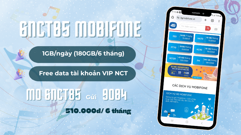 Đăng ký gói 6NCT85 Mobifone miễn phí 180GB dùng trong 6 tháng và Free NCT