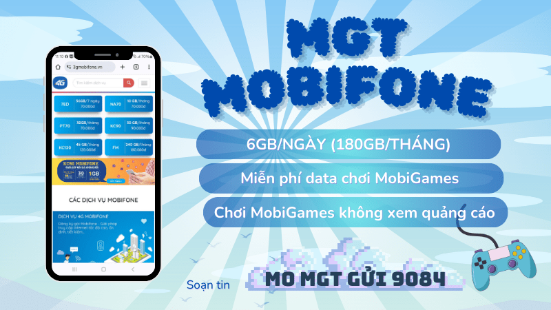 Đăng ký gói cước MGT Mobifone miễn phí 180GB, tặng data chơi MobiGames miễn phí