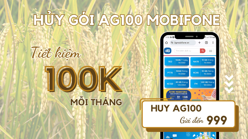 Cách hủy gói AG100 Mobifone chỉ với 1 tin nhắn đến 999 của Mobifone