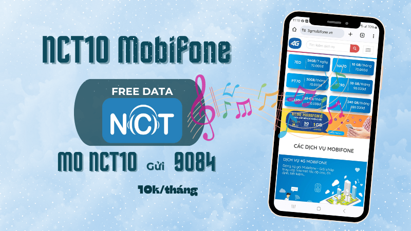 Đăng ký gói NCT10 Mobifone nhận ngay ưu đãi không giới hạn truy cập NCT