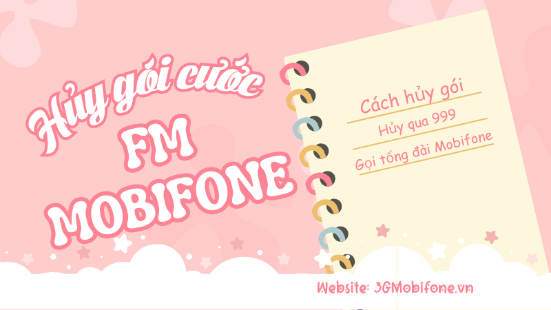 Hướng dẫn cách hủy gói cước FM Mobifone