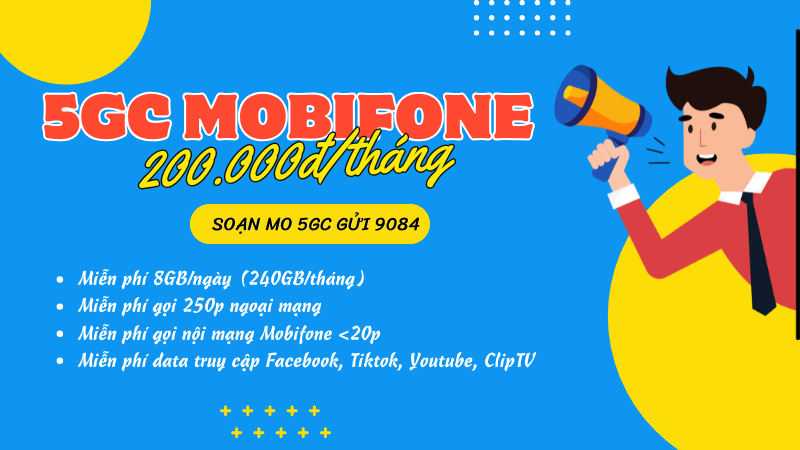 Đăng ký gói cước 5GC Mobifone miễn phí 240GB, gọi và mạng xã hội